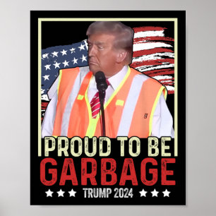 Stolz, Müll zu sein, wähle Trump, Präsident Trump, Poster