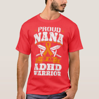 Stolz Nana eines ADHD Krieger Bewusstsein Ribbon G T-Shirt
