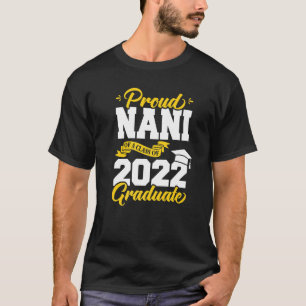 Stolz Nani einer Klasse von Grad 2022 T-Shirt