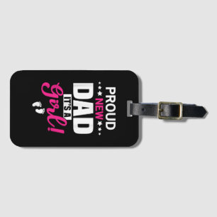 Stolz neuer Papa Es ist ein Mädchen Gepäckanhänger