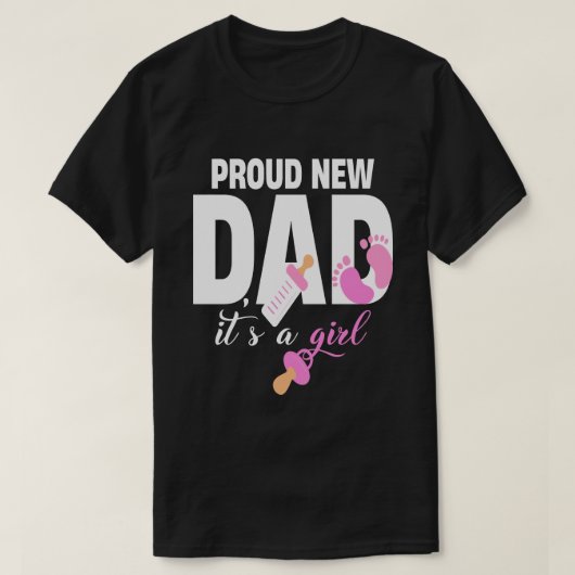 Stolz neuer Papa Es ist ein Mädchen T-Shirt (Design vorne)