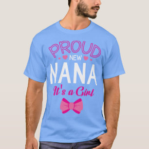 Stolz New Nana Es ist eine Girl-Grandtochter Happy T-Shirt