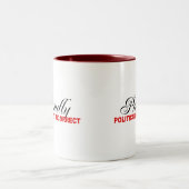 STOLZ POLITISCH FALSCH ZWEIFARBIGE TASSE (Mittel)