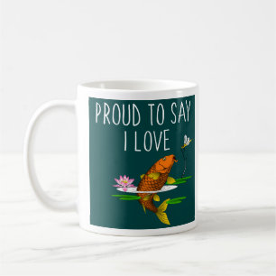 Stolz sagen, ich Liebe Koi! Kaffeetasse