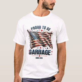 Stolz, seit 2016 Garbyge Funny US Flag Trum zu sei T-Shirt