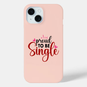 Stolz Single Typografie Zitat Redewendungen Frauen Case-Mate iPhone Hülle