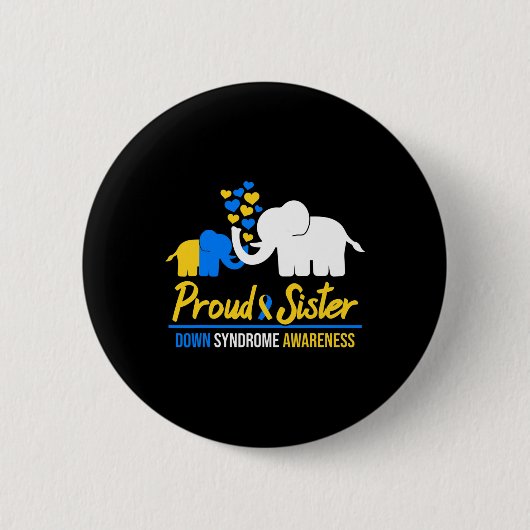 Stolz Sister World Down Syndrome Awareness Day Ele Button (Vorderseite)
