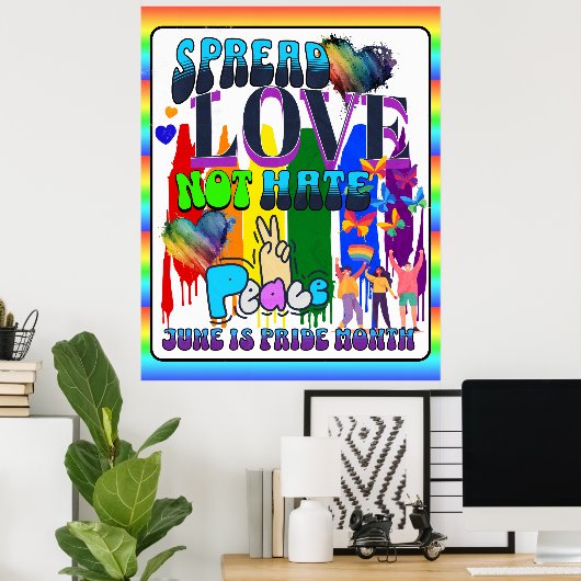 Stolz | Spread Liebe nicht hassen Poster (Heimbüro)