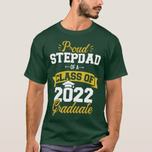 Stolz Stepdad einer Klasse von 2022 Graduierte Sen T-Shirt
