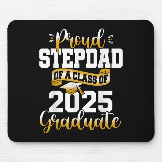 Stolz Stepdad eines Cl of 2025 Graduate Senior Gra Mousepad (Vorne)