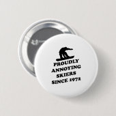 Stolz störenSkiiers seit 1972 Button (Vorne & Hinten)