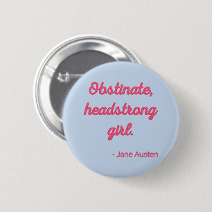 Stolz und Vorurteil Zitat II - Süßer Stil Button