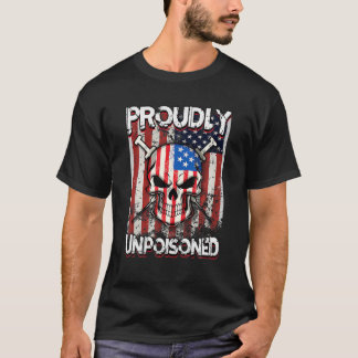 Stolz Unvergiftetes Sprichwort Impfstoff USA Flagg T-Shirt