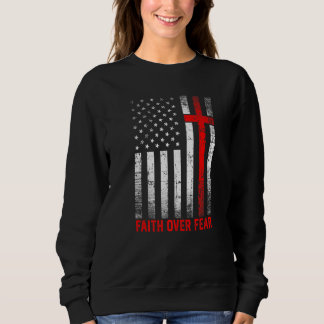 Stolz US Flag Amerika Glauben über Angst Gebet Män Sweatshirt