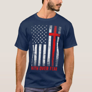 Stolz US-Flagge Amerika Glauben über Angst Gebet M T-Shirt