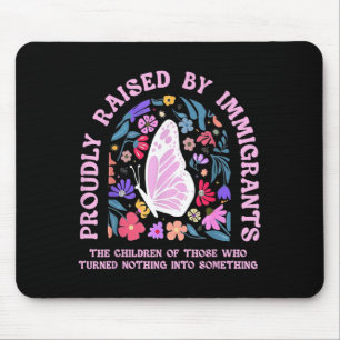Stolz von Einwanderern großgezogen Schmetterling f Mousepad