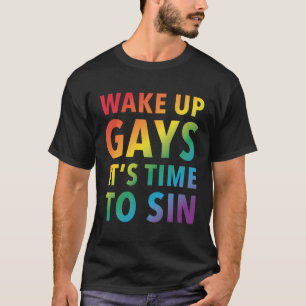 Stolz Weckte Gays Es ist Zeit zu singen T-Shirt