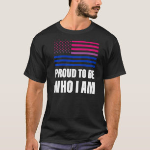 Stolz zu sein, wer ich bin Bisexual Flag LGBt Gay T-Shirt