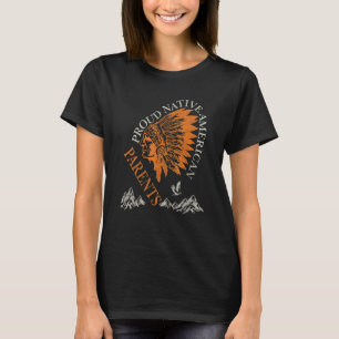 Stolze amerikanische Ureinwohner und Eltern T-Shirt