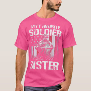 Stolze Armee Schwester Mein Lieblings-Soldat nennt T-Shirt