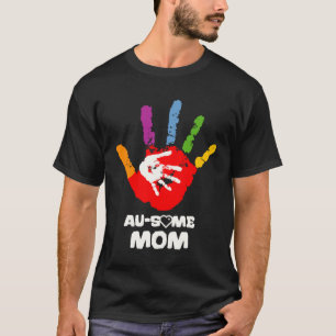 Stolze AU TOLLE Mutter Autismus-Bewusstsein Autism T-Shirt