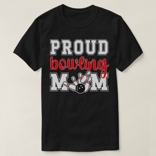 Stolze Bowling-Mama eines Bowling-Spielers Bowler T-Shirt (Design vorne)
