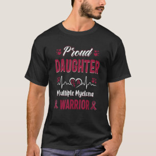 stolze Daughter-Multiples Myelom T-Shirt