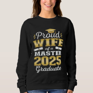 Stolze Ehefrau der Klasse Master Graduate Family G Sweatshirt