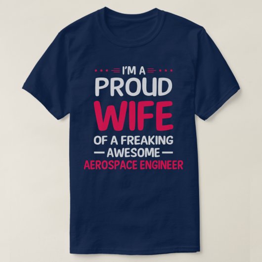 Stolze Ehefrau des Phantastischen AEROSPACE-ENGINE T-Shirt (Design vorne)