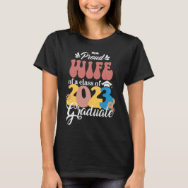 Stolze EHEFRAU einer Klasse von 2023 Graduate Groo T-Shirt