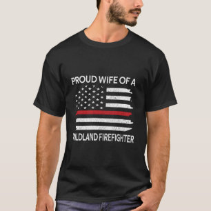 Stolze Ehefrau einer Wildland-Feuerwehrschiff-Ehef T-Shirt