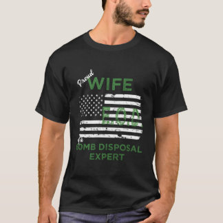 Stolze Ehefrau eines Bombenentsorgungs-Experte für T-Shirt