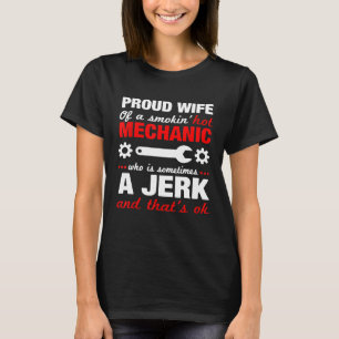 Stolze Ehefrau eines heißen Mechanikers Mechaniker T-Shirt