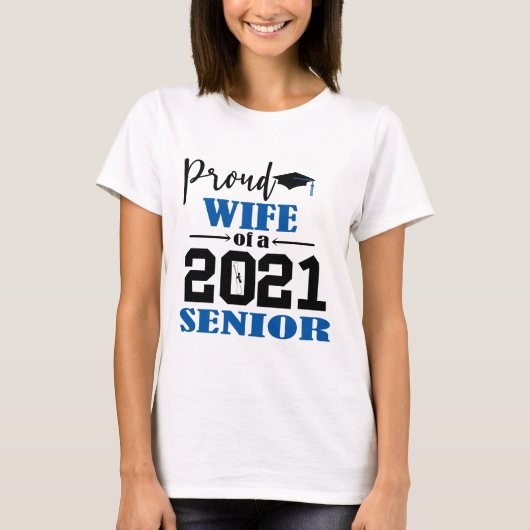 Stolze Ehefrau eines Senior 2021 T-Shirt (Vorderseite)