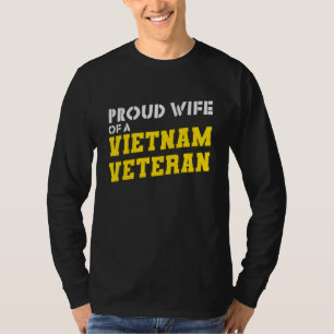 Stolze Ehefrau eines vietnamesischen Veteranen T-Shirt