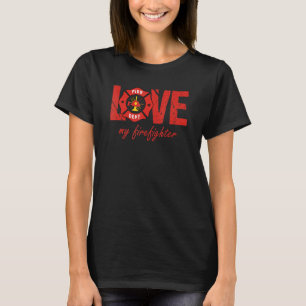 stolze Ehefrau Freundin Feuerwehrmann Feuerwehr Fe T-Shirt