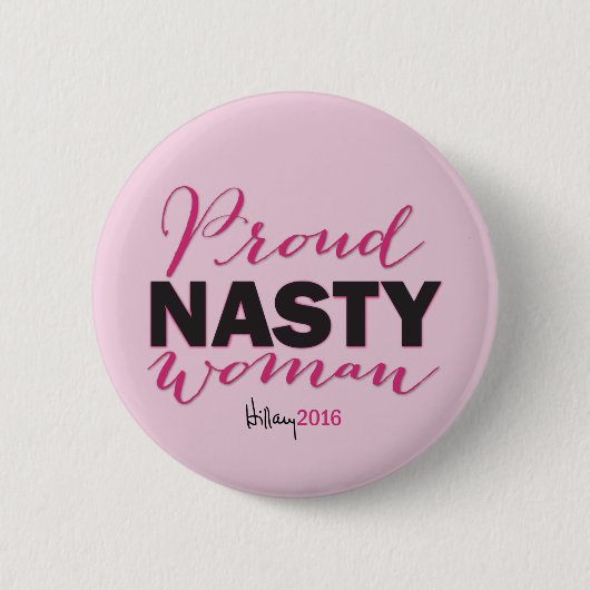 STOLZE EKLIGE FRAU für Hillary-Kampagnen-Knopf Button (Vorderseite)