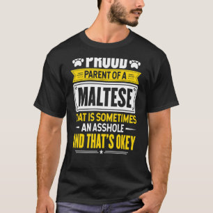 Stolze Eltern eines maltesischen Hundebesitzers Ma T-Shirt