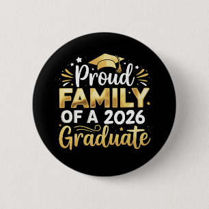 Stolze Familie eines Absolventen von 2026 26 Gold Button