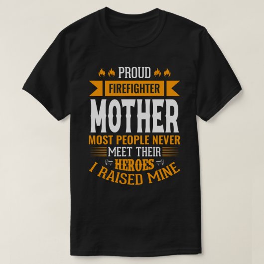 Stolze Feuerwehrfrau MUTTER Die meisten Menschen t T-Shirt (Design vorne)