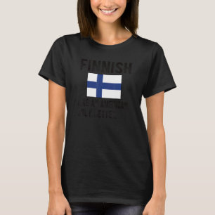 Stolze finnische Flagge Finnland Geboren finnische T-Shirt