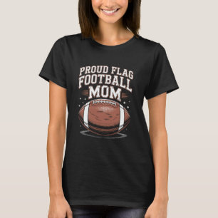 Stolze Flag-Football-Mutter, Sportlerin für Frauen T-Shirt