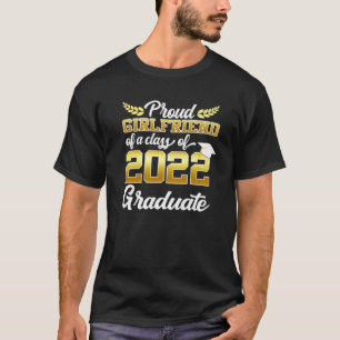 Stolze Freundin einer Klasse von 2022 Graduate Sen T-Shirt