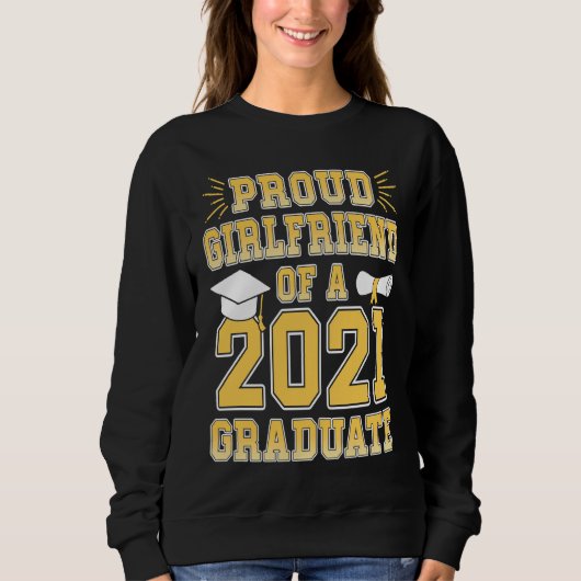Stolze Freundin eines Absolventen der Graduiertens Sweatshirt (Vorderseite)