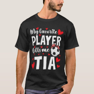 Stolze Fußball-Tante eines Fußballspielers Tia T-Shirt