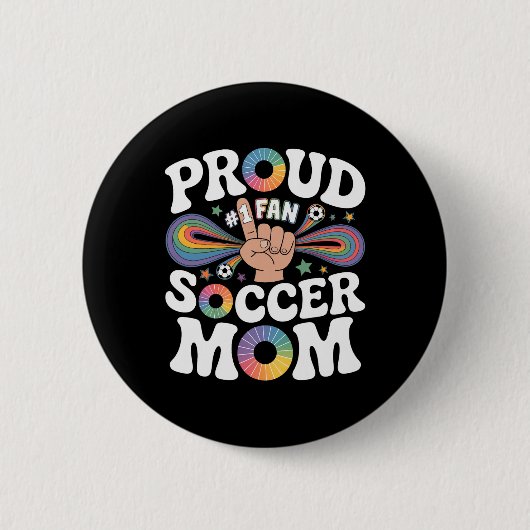 Stolze Fußballmutter Fröhlicher Fan-Support für Mü Button (Vorderseite)