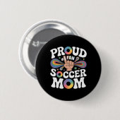 Stolze Fußballmutter Fröhlicher Fan-Support für Mü Button (Vorne & Hinten)