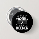 Stolze Fußballtorhüter Schwester eines Fußballtorw Button (Vorne & Hinten)