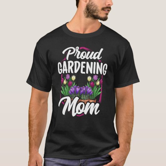 Stolze Gärtner-Mutter Gartenmutter Gärtnerin Mama T-Shirt (Vorderseite)