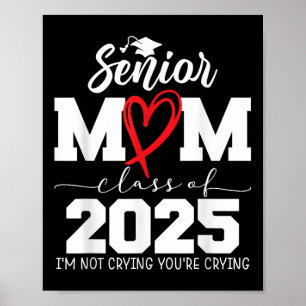 Stolze höhere Mama Cl von 2025 wird Sie nicht wein Poster